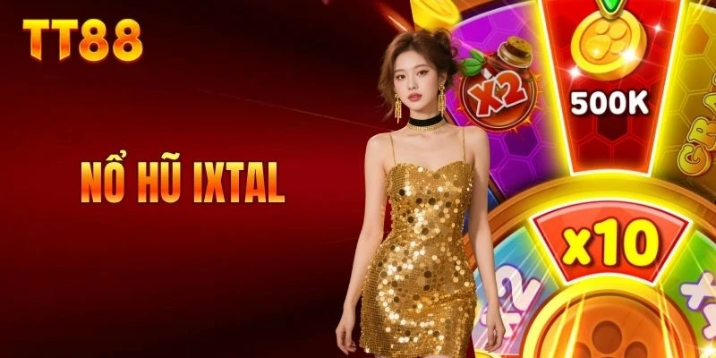 nổ hũ Ixtal